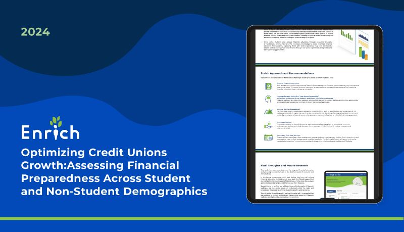 Enrich: Optimizing Credit Unions Growth: Assessing Financial Preparedness Across Student and Non-Student Demographics