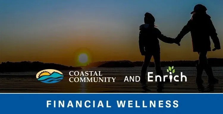 coastal community credit union and enrich financial wellness