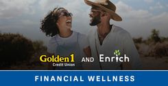 golden 1 credit union and enrich financial wellness